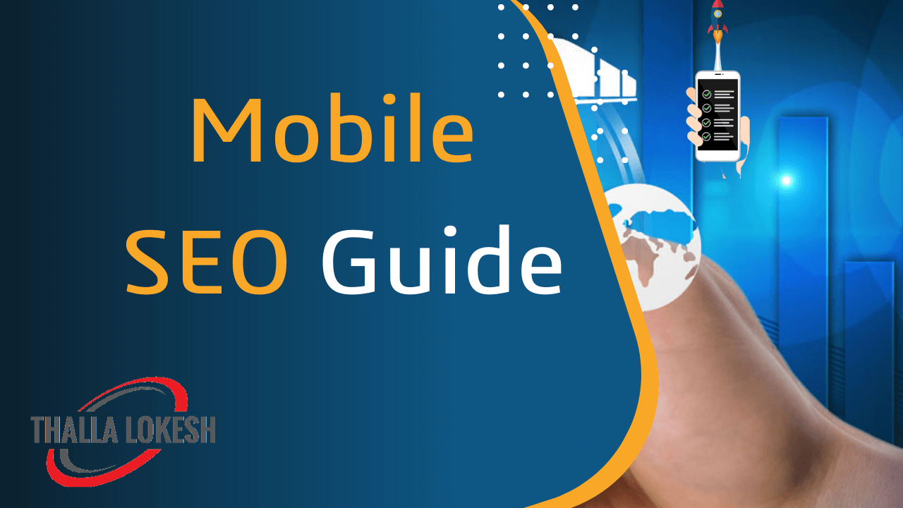 Mobile SEO Guide: 7 Top Mobile SEO Tips To Improve Your Rankings