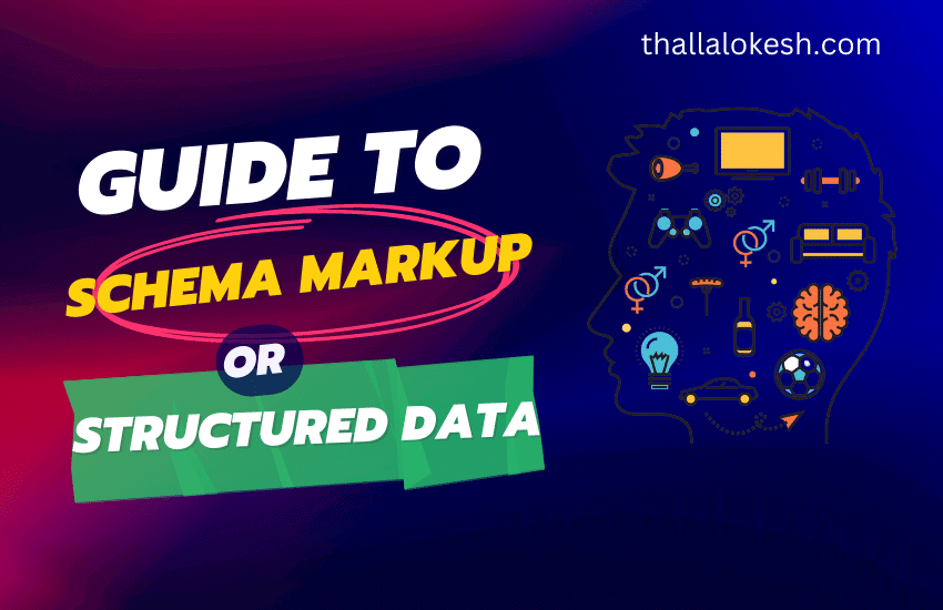 Guide to Schema Markup or Structured Data