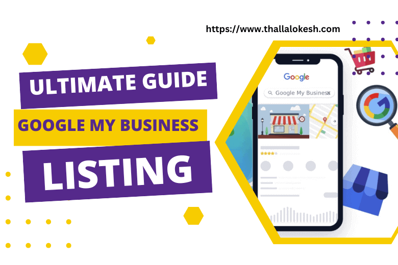 Ultimate Guide to Google My Business Listing