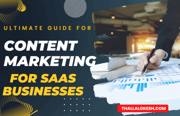 Ultimate Guide For Content Marketing For SaaS Businesses